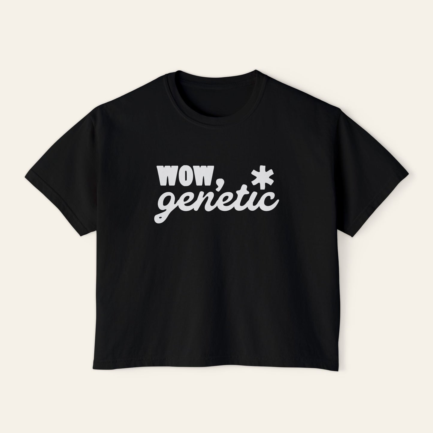 Wow, Genetic. Boxy Cropped