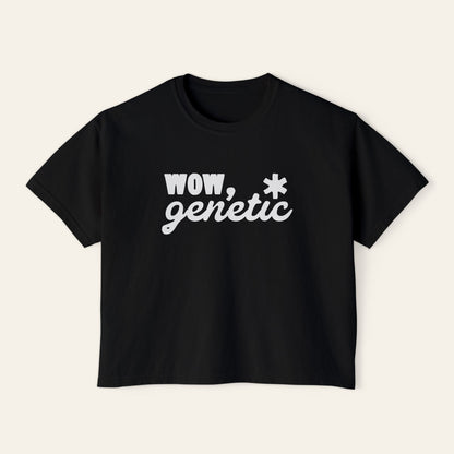 Wow, Genetic. Boxy Cropped
