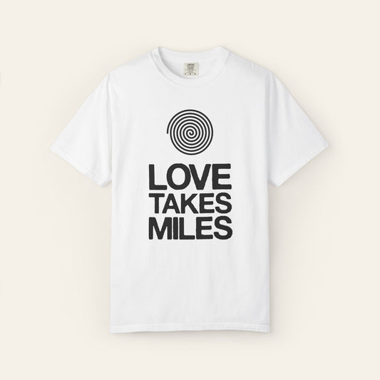 Love Takes Miles