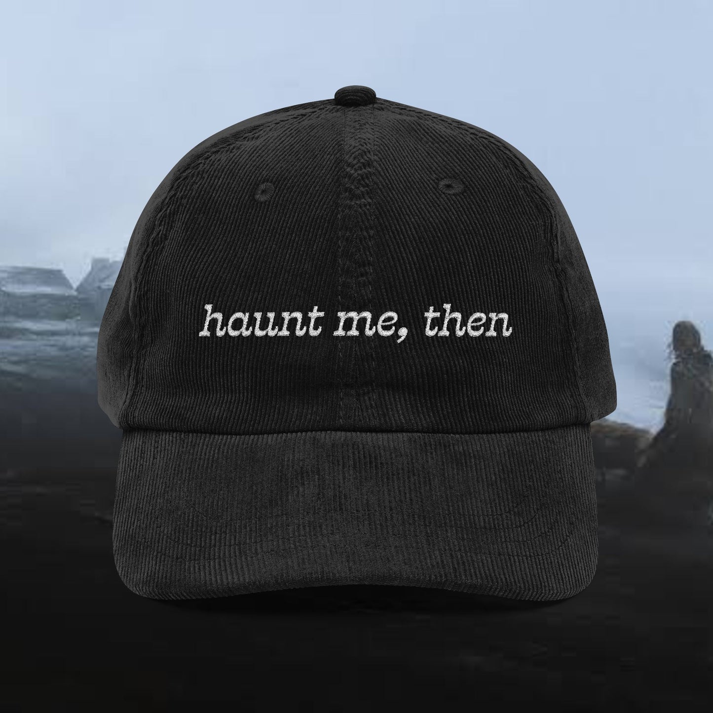 Wuthering Heights Hat - Haunt me, then