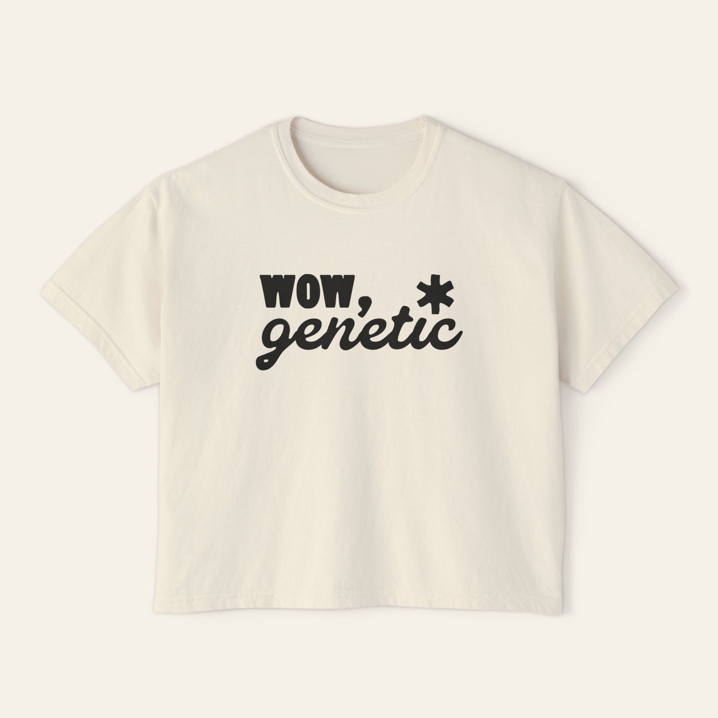 Wow, Genetic. Boxy Cropped