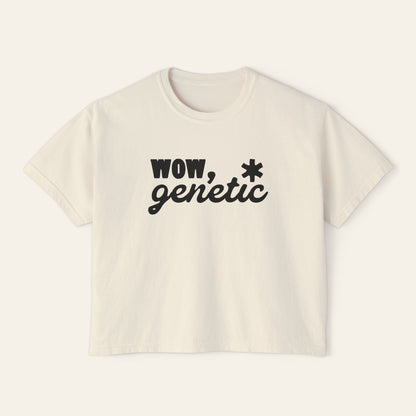 Wow, Genetic. Boxy Cropped