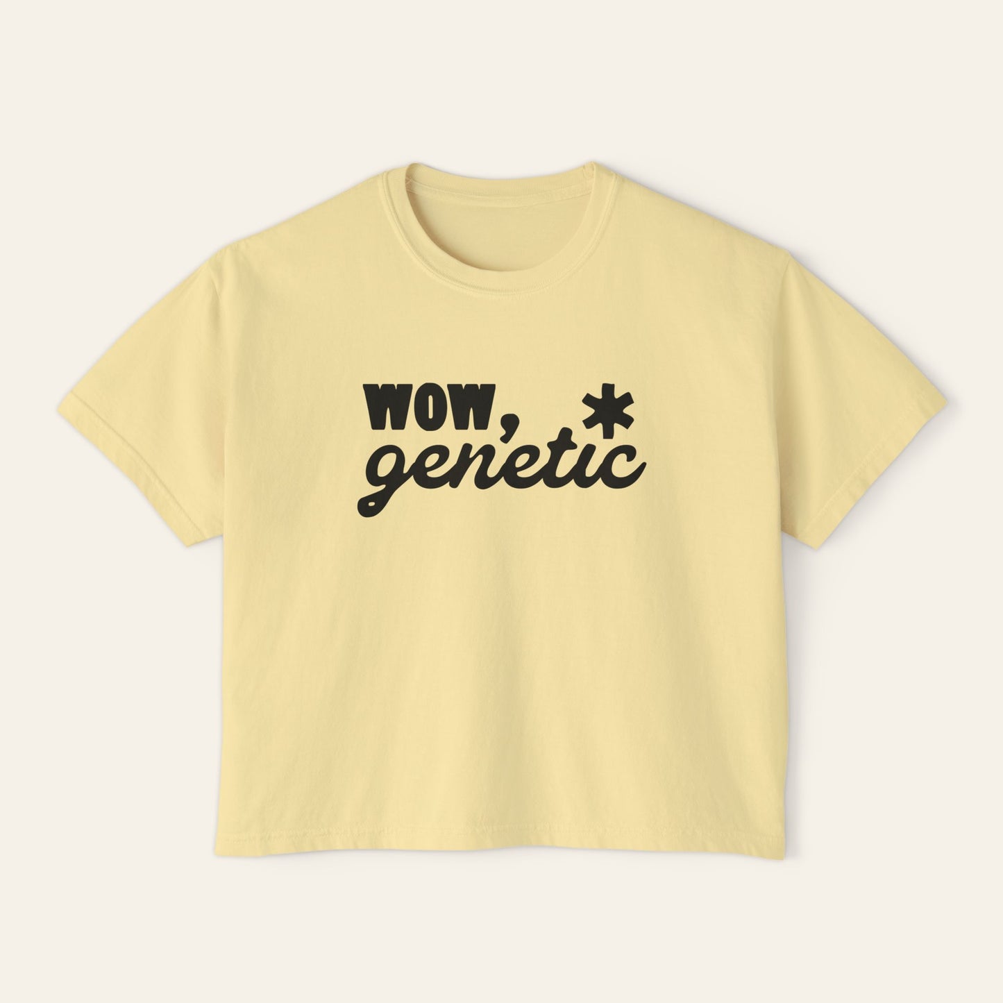 Wow, Genetic. Boxy Cropped