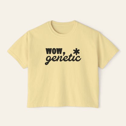 Wow, Genetic. Boxy Cropped