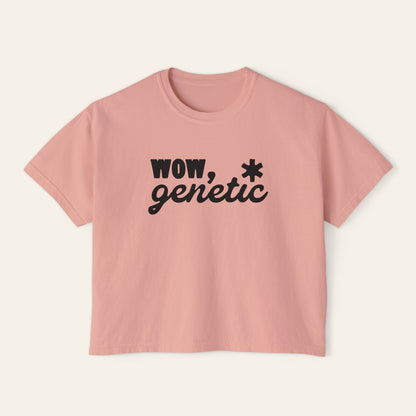 Wow, Genetic. Boxy Cropped